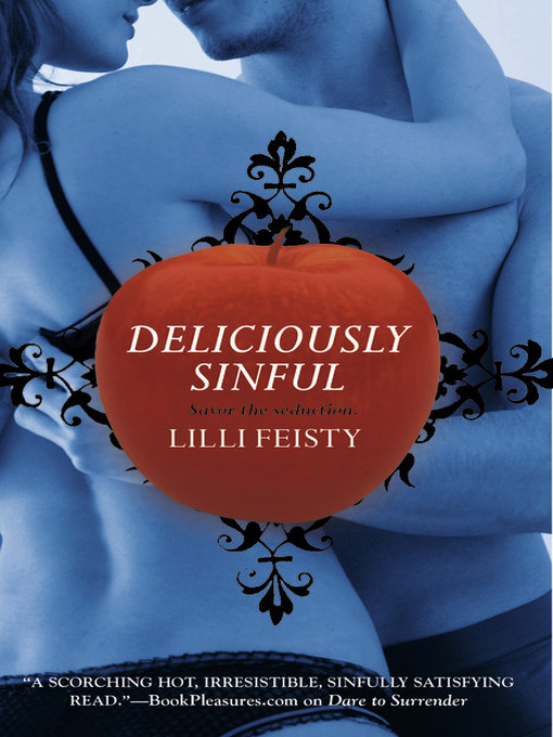 Title details for Deliciously Sinful by Lilli Feisty - Available